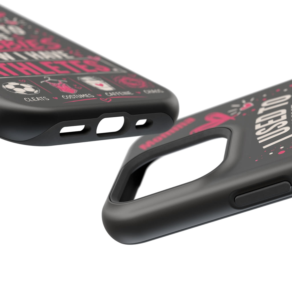 Phone Case — “I Used to Have Hobbies Now I Have Athletes” Mom Magnetic Impact-Resistant Case
