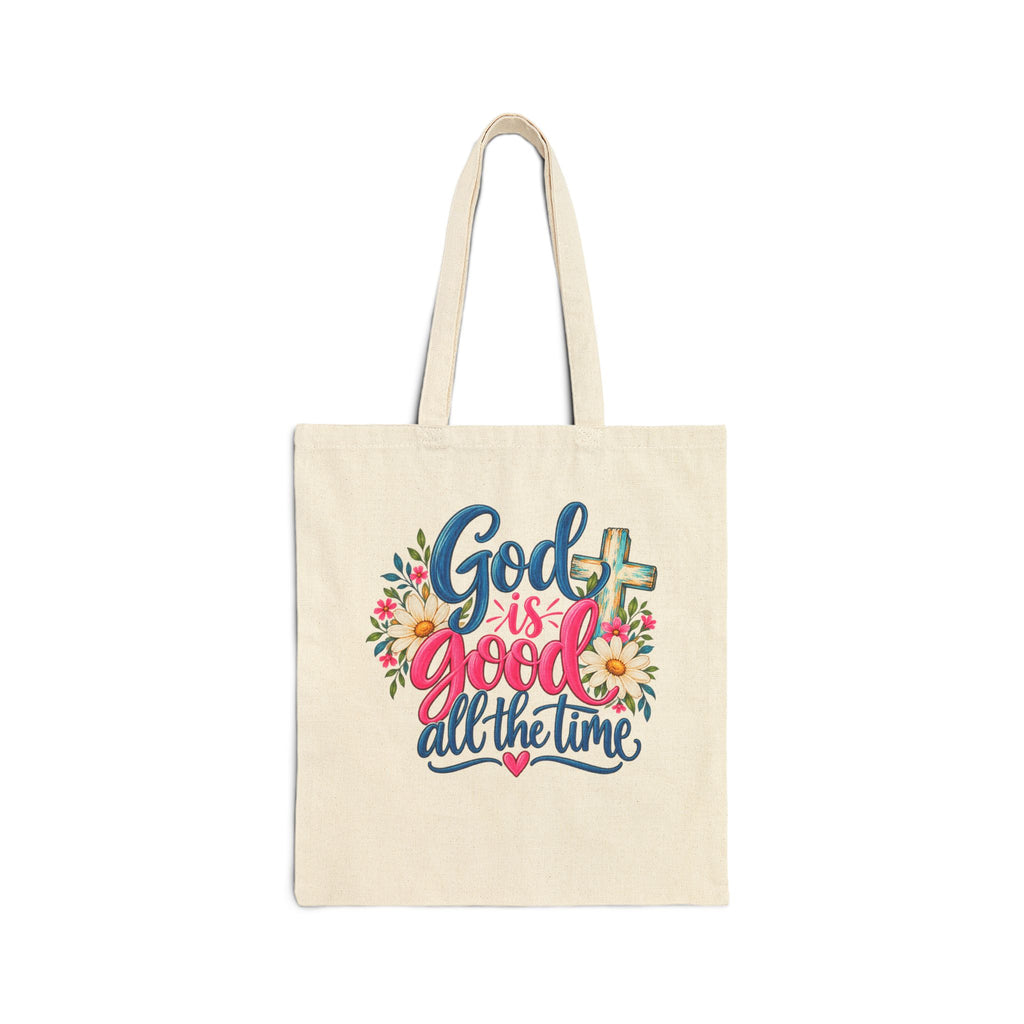 God Is Good All the Time Canvas Tote Bag