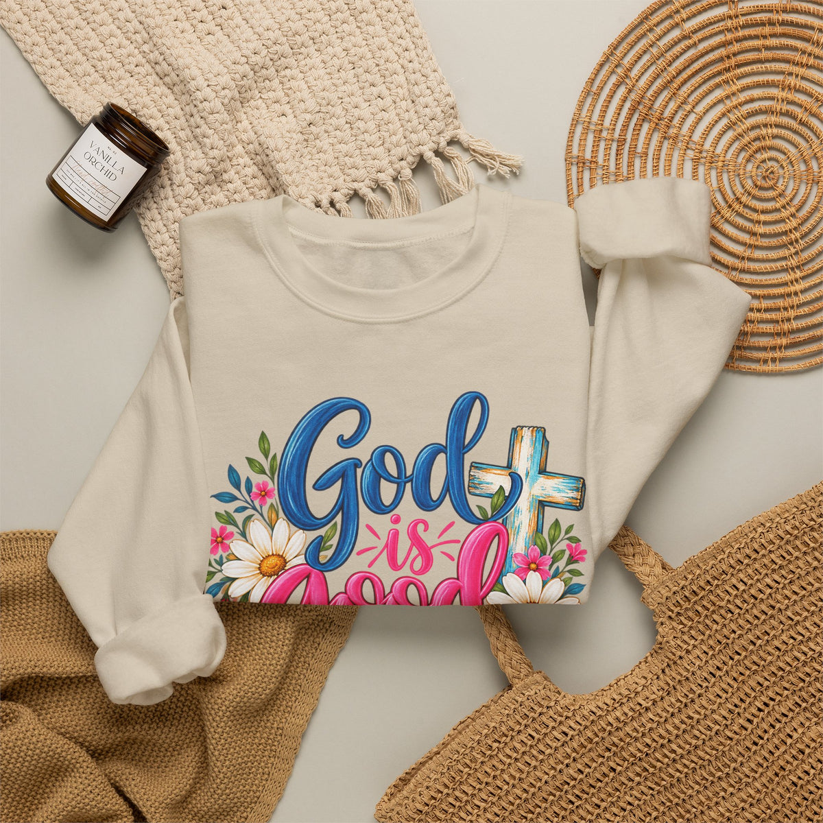 God Is Good All the Time Faith Sweatshirt