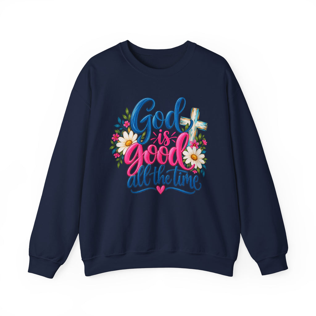 God Is Good All the Time Christian Crewneck Sweatshirt
