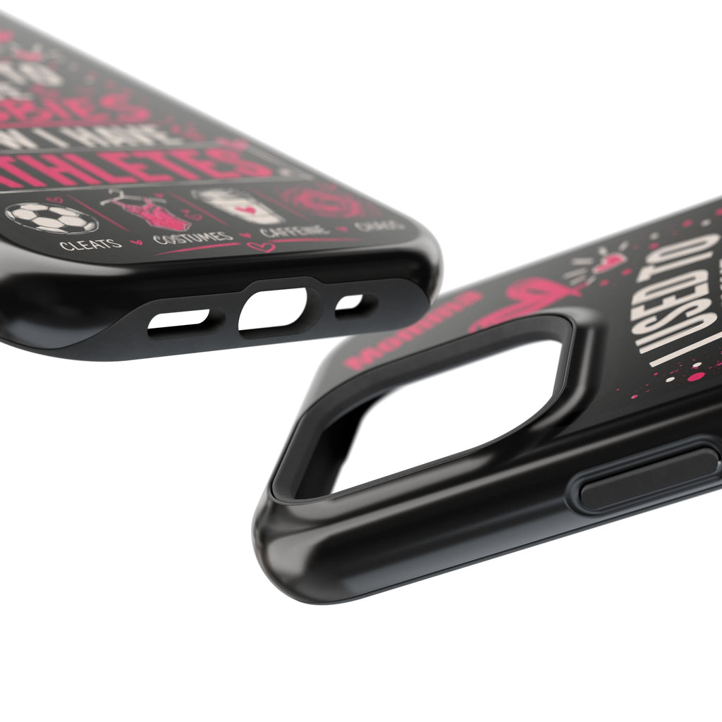 Phone Case — “I Used to Have Hobbies Now I Have Athletes” Mom Magnetic Impact-Resistant Case